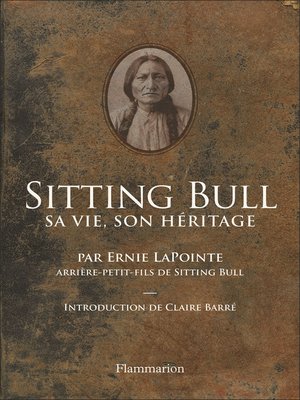 cover image of Sitting Bull. Sa vie, son héritage